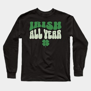 Irish All Year Long Sleeve T-Shirt